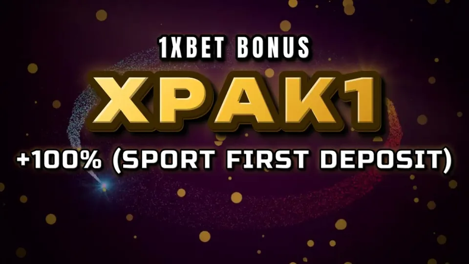 How to claim the 1xBet welcome bonus with promo code XPAK1 on your first deposit